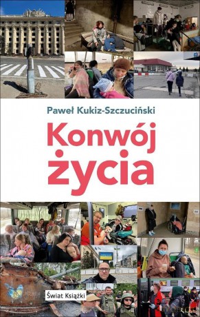 Konwój życia - Paweł Kukiz-Szczuciński [KSIĄŻKA]