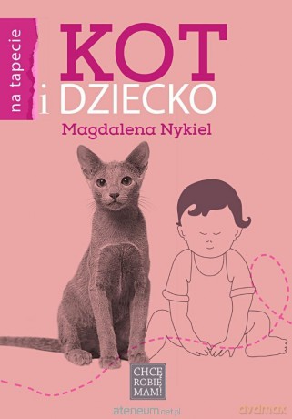 Kot i dziecko - Magdalena Nykiel [KSIĄŻKA]