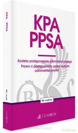 KPA. PPSA. Kodeks postępowania administracyjnego [KSIĄŻKA]