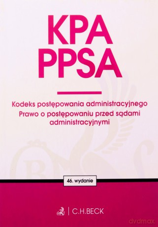 KPA. PPSA. Kodeks postępowania administracyjnego [KSIĄŻKA]