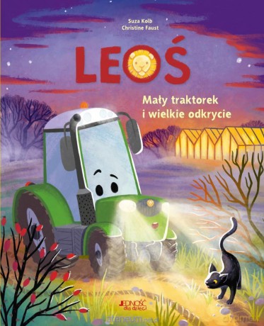 Leoś. Mały traktorek i wielkie odkrycie - Suza Kolb, Christine Faust [KSIĄŻKA]