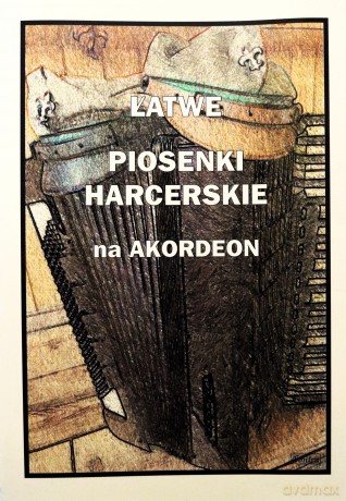 Łatwe Piosenki harcerskie na akordeon - A. Częstochowski [KSIĄŻKA]