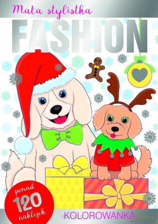 Mała stylistka Fashion. Kolorowanka. Pieski [KSIĄŻKA]