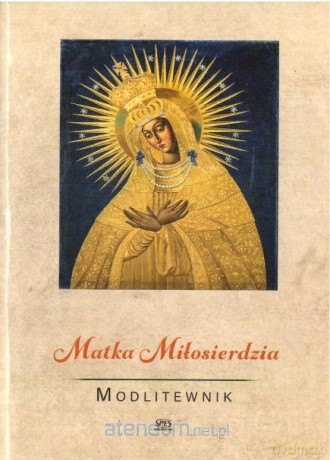 Modlitewnik. Matka Miłosierdzia - Leszek Smoliński [KSIĄŻKA]