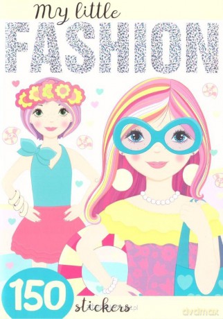 My little Fashion z naklejkami - Agnieszka Kamińska [KSIĄŻKA]