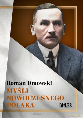 Myśli nowoczesnego Polaka - Roman Dmowski [KSIĄŻKA]