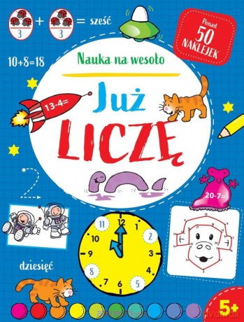 Nauka na wesoło. Już liczę - Peter Patillla, Adam Linley [KSIĄŻKA]