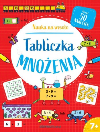 Nauka na wesoło. Tabliczka mnożenia - David Glover, Simon Abbott, Paul Broadbent [KSIĄŻKA]
