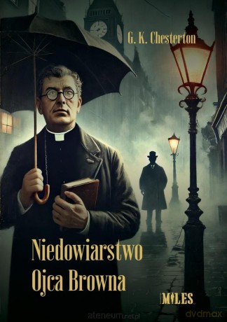Niedowiarstwo Ojca Browna - G. K. Chesterton [KSIĄŻKA]