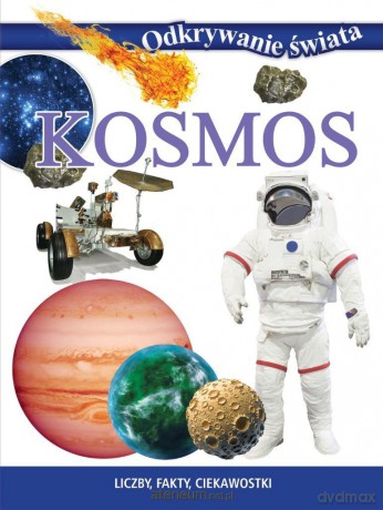 Odkrywanie świata. Kosmos [KSIĄŻKA]