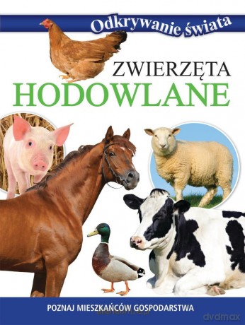 Odkrywanie świata. Zwierzęta hodowlane [KSIĄŻKA]