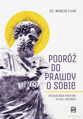Podróż do prawdy o sobie - Marcin Filar [KSIĄŻKA]