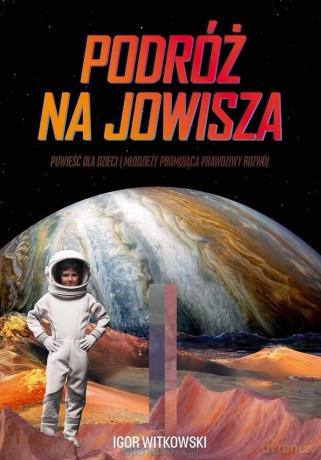 Podróż na Jowisza - Igor Witkowski [KSIĄŻKA]