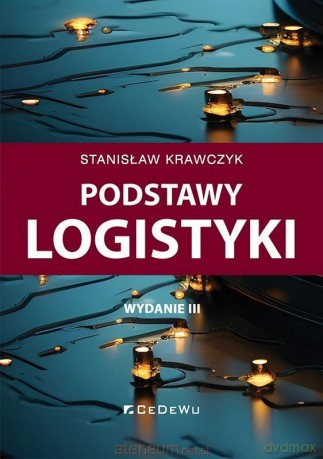 Podstawy logistyki w.3 - Stanisław Krawczyk [KSIĄŻKA]