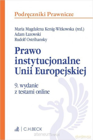 Prawo instytucjonalne Unii Europejskiej + testy [KSIĄŻKA]