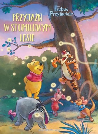 Przyjaźń w Stumilowym Lesie - Catherine Hapka [KSIĄŻKA]