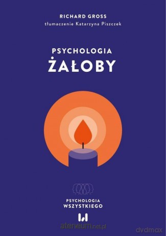 Psychologia żałoby - Richard Gross [KSIĄŻKA]