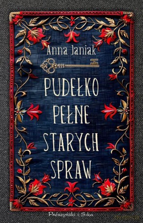 Pudełko pełne starych spraw - Anna Janiak [KSIĄŻKA]