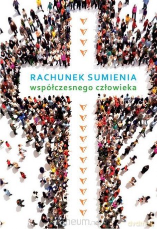 Rachunek sumienia współczesnego człowieka [KSIĄŻKA]