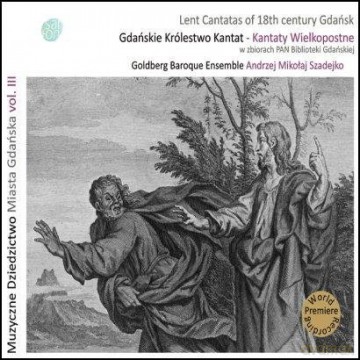 Gdańskie Królestwo Kantat - Kantaty Wielkopostne [CD]