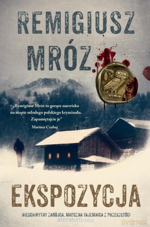 Seria z komisarzem Forstem (Tom 1) Ekspozycja - Remigiusz Mróz [KSIĄŻKA]