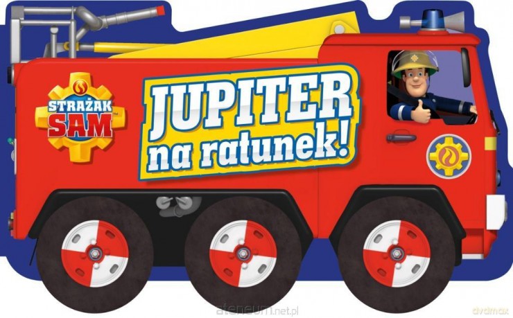 Strażak Sam. Jupiter, na ratunek! [KSIĄŻKA]