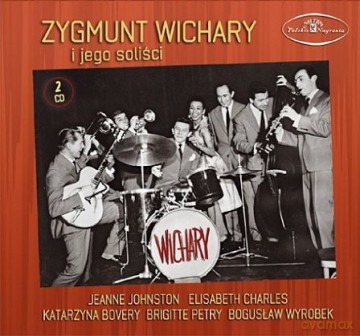 Wichary Zygmunt I Jego Soliści [CD]