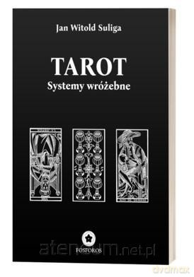 Tarot. Systemy wróżebne - Jan Witold Sulig [KSIĄŻKA]