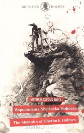 The Memoirs of Sherlock Holmes/ Wspomnienia.. - Arthur Conan Doyle [KSIĄŻKA]