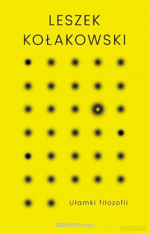 Ułamki filozofii - Leszek Kołakowski [KSIĄŻKA]