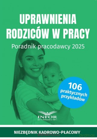 Uprawnienia rodziców w pracy 2025 [KSIĄŻKA]