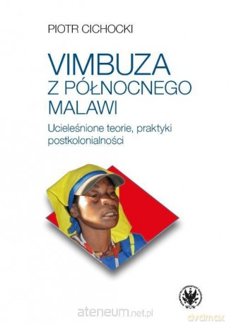 Vimbuza z północnego Malawi - Piotr Cichocki [KSIĄŻKA]