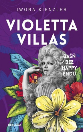 Violetta Villas. Baśń bez happy endu - Iwona Kienzler [KSIĄŻKA]
