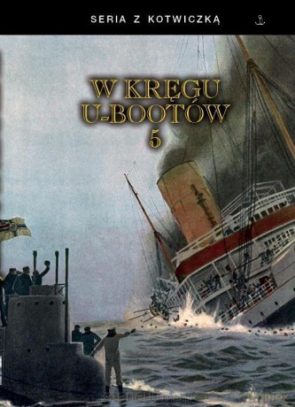 W kręgu U-bootów 5 [KSIĄŻKA]