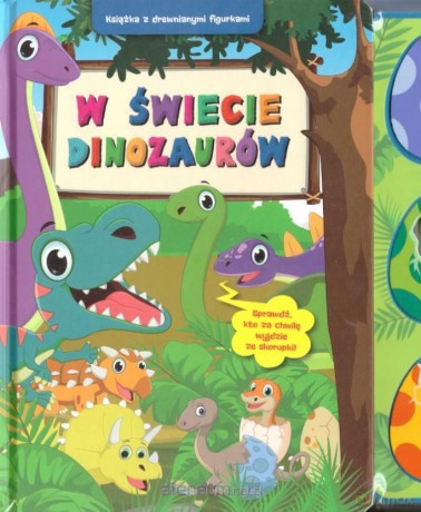 W świecie dinozaurów [KSIĄŻKA]