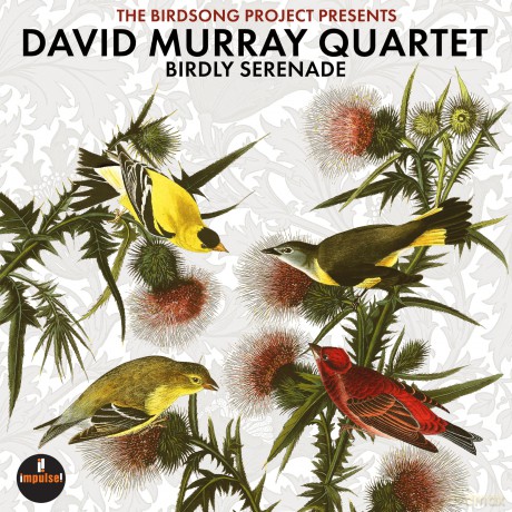 David Murray Quartet: Birdly Serenade [CD]