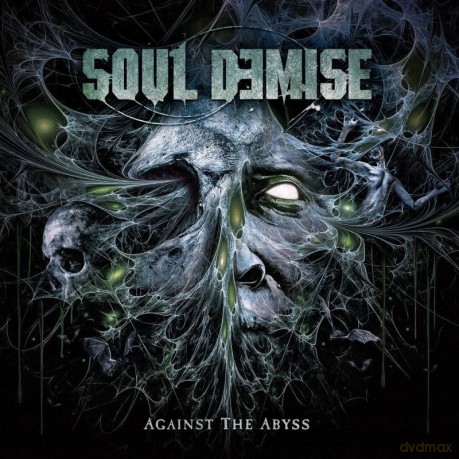 Soul Demise: Against The Abyss [CD]