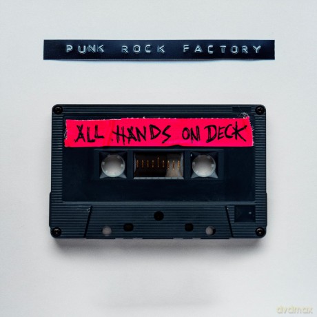 Punk Rock Factory: All Hands On Deck (digipack) [CD]