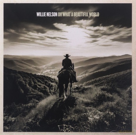 Willie Nelson: Oh What A Beautiful World [CD]