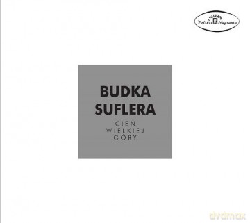 Budka Suflera: Cień Wielkiej Góry [CD]