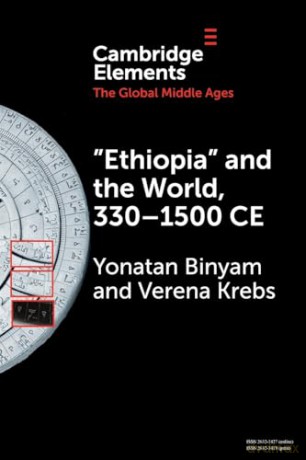 'Ethiopia' and the World, 330-1500 CE [KSIĄŻKA]