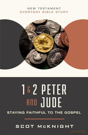 1 and 2 Peter and Jude: Staying Faithful to the Gospel [KSIĄŻKA]