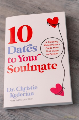 10 Dates to Your Soulmate: A Celebrity Matchmaker's Guide from First Swipe to Forever [KSIĄŻKA]