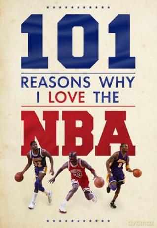 101 Reasons Why I Love The NBA [KSIĄŻKA]