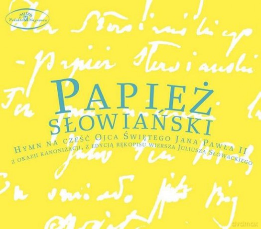 Papież Słowiański - Hymn Ku Czci Jana Pawła II [CD]
