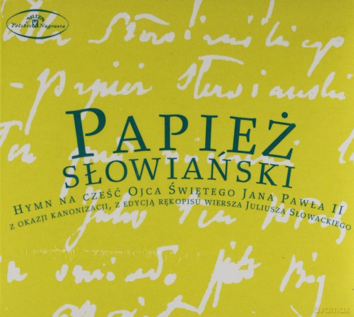 Papież Słowiański - Hymn Ku Czci Jana Pawła II [CD]