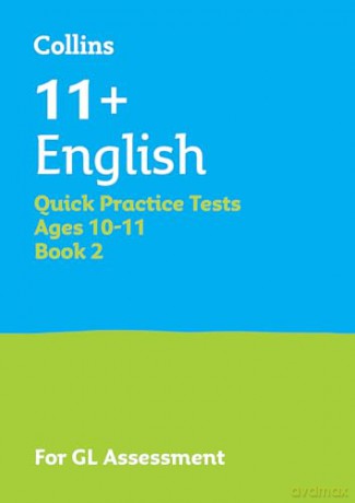 11+ English Quick Practice Tests Age 10-11 [KSIĄŻKA]