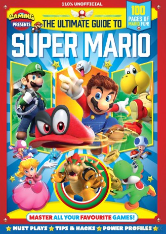 110% Gaming Presents: The Ultimate Guide to Super Mario [KSIĄŻKA]