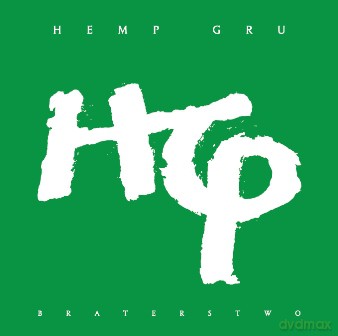 Hemp Gru: Braterstwo (Wydanie Hemp Rec 2014) [CD]