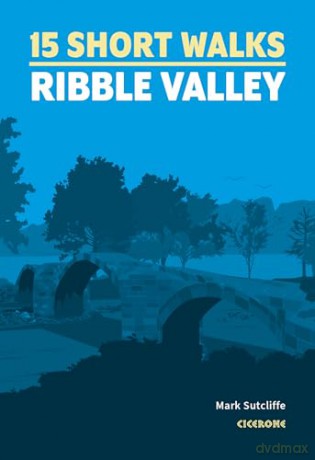 15 Short Walks in the Ribble Valley [KSIĄŻKA]